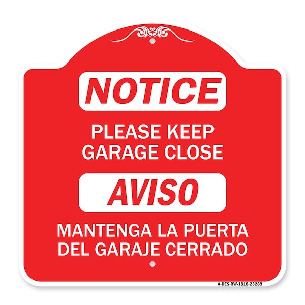 Please Keep Garage Closed Mantenga La Puerta Del Garaje Cerrado, A-DES-RW-1818-23289